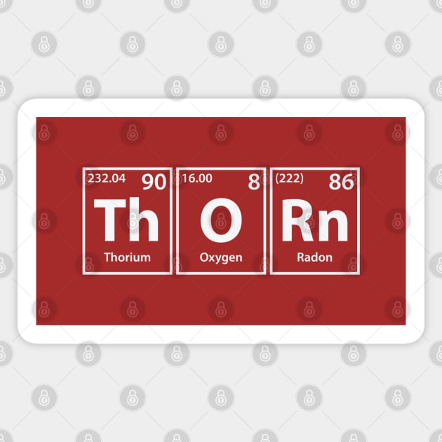 Thorn (Th-O-Rn) Periodic Elements Spelling Sticker by cerebrands